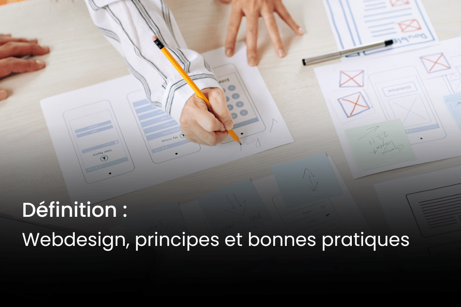 webdesign, qu'est-ce que le webdesign et bonnes pratiques